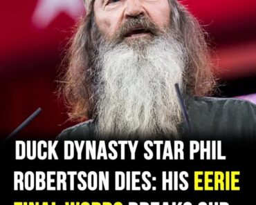 Duck Dynasty’s Phil Robertson dies after devastating heath battle