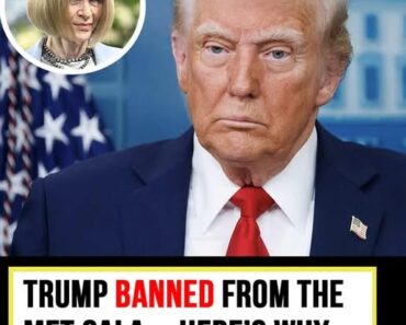 Donald Trump not welcome at the Met Gala – here’s why
